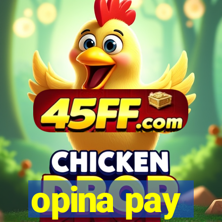 opina pay
